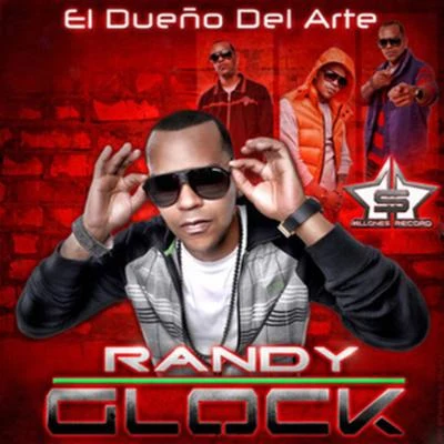 El Dueno del Arte the mixtape 2011 专辑 Randy Glock/Algenis