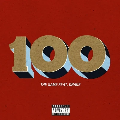 100 (feat. Drake) - Single 專輯 The Game