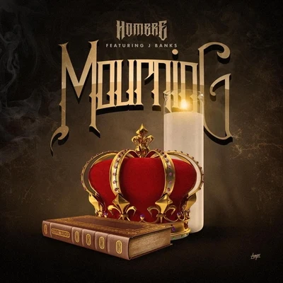 Mourning (feat. J Banks) 專輯 Hombre