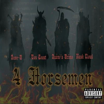 4 Horsemen (feat. Dave B, Los Toast & Kush Cloud) 專輯 Duanes Primo