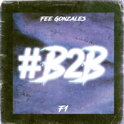 B2B 專輯 Fee Gonzales