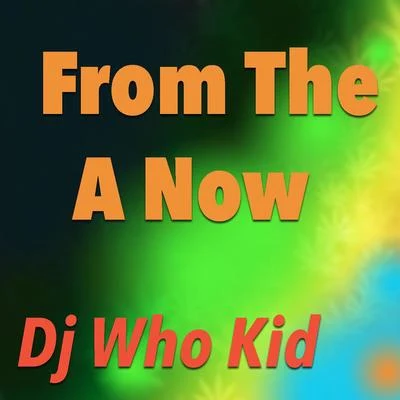 From The A Now 專輯 DJ Whoo Kid