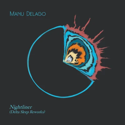 Manu Delago Nightliner (Delta Sleep Reworks) (Delta Sleep Reworks)