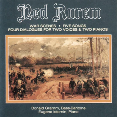 Rorem: War Scenes, 5 Songs to Poems & 4 Dialogues 專輯 Eugene Istomin