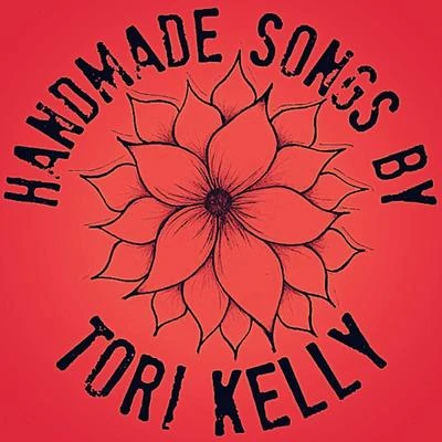 Handmade Songs By Tori Kelly 專輯 Tori Kelly