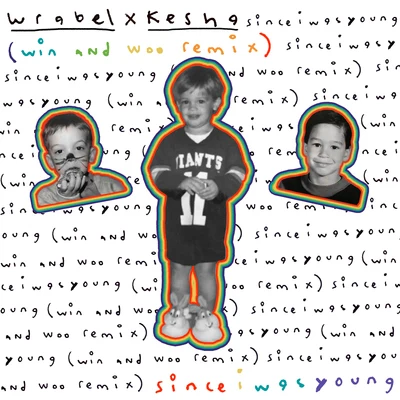 since i was young (with kesha) - win and woo remix 專輯 Wrabel