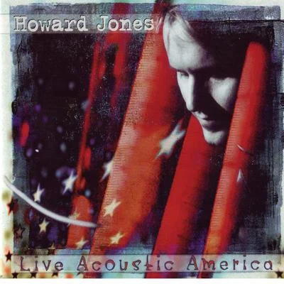 Live Acoustic America 專輯 Howard Jones