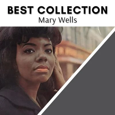 Best Collection Mary Wells 专辑 Mary Wells