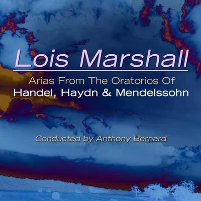 Arias From The Oratorios Of Handel, Haydn & Mendelssohn 專輯 Robert Shaw Chorale/Lois Marshall/NBC Symphony Orchestra/Arturo Toscanini/Jerome Hines