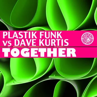 Together 专辑 Plastik Funk/Tune Brothers/Funkin Matt/Bazzflow