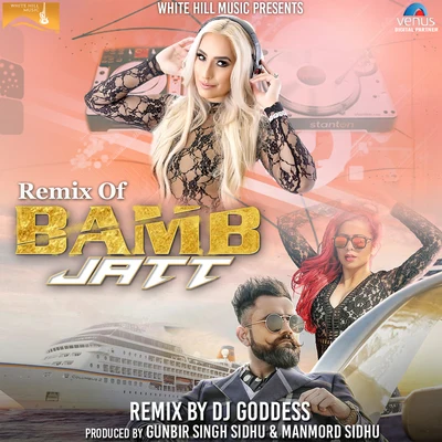 Bamb Jatt (Remix Version) 专辑 Amrit Maan