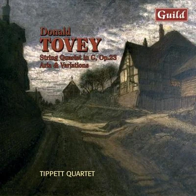 Tovey: Aria and Variations, Op. 11, String Quartet in G Major, Op. 23 專輯 Tippett Quartet/Zeynep Özsuca/Andee Birkett/Jess Gillam