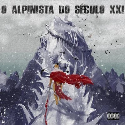 O Alpinista do Século XXI 专辑 Choice