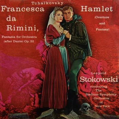 Tchaikovsky: Francesca da Rimini & Hamlet Excerpts 專輯 The Stadium Symphony Orchestra of New York/Wilfred Pelletier/Charles K.L. Davis