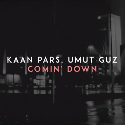 Comin Down 專輯 Umut Guz