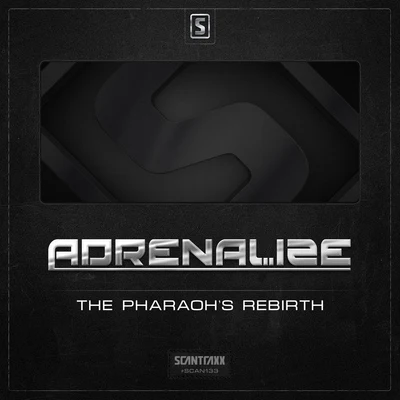 Adrenalize Adrenalize - The Pharaoh&#x27;s Rebirth (Original Mix)