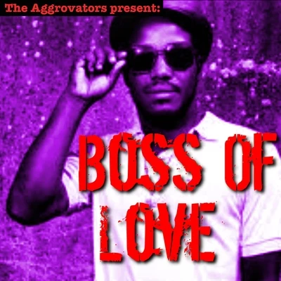 Boss of Love 專輯 Delroy Wilson