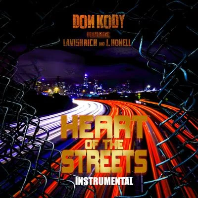 Heart Of The Streets (feat. Lavish Rich & J. Howell) [Instrumental] 专辑 STATIK LNK/Don Kody