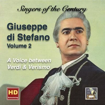 SINGERS OF THE CENTURY - Giuseppe di Stefano, Vol. 2: A Voice between Verdi and Verismo (1947-1958) 專輯 Nicola Monti/Giuseppe Di Stefano/Maria Callas/Ebe Ticozzi/Tito Gobbi