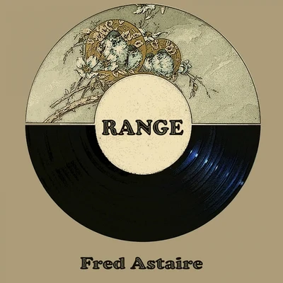 Fred Astaire Range