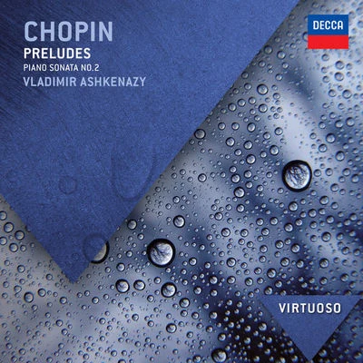 Vladimir Ashkenazy Chopin: Preludes; Piano Sonata No.2