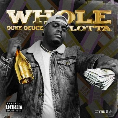 Duke DeuceMulatto Whole Lotta