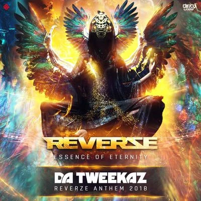 Da TweekazGreazy Puzzy ****erz Essence of Eternity (Reverze Anthem 2018)