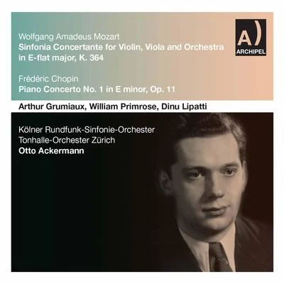 Otto AckermannElizabeth SchwarzkopfElisabeth SchwarzkopfPHILHARMONIA ORCHESTRA Mozart: Sinfonia concertante in E-Flat Major, K. 364 – Chopin: Piano Concerto No. 1 in E Minor, Op. 11