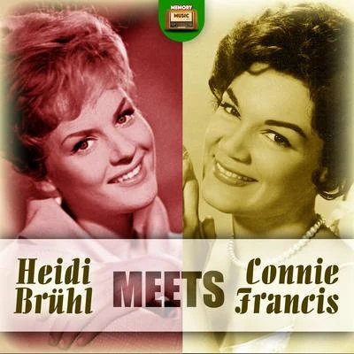 Heidi Brühl Meets Connie Francis 专辑 Das Horlan Trio/Günter Gollasch/Heidi Brühl/Bärbel Wachholz/Berlin Radio Dance Orchestra