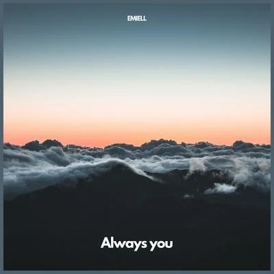 Always You (feat. Jani Milfsson) 專輯 EMIELL