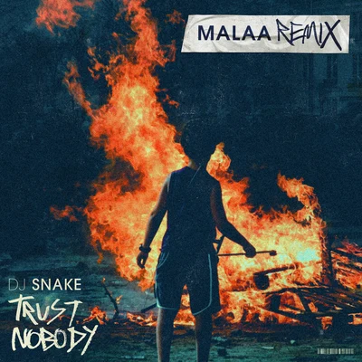 Trust Nobody (Malaa Remix) 專輯 白龍/DJ Snake/Ishtar/Dead/Mr.T