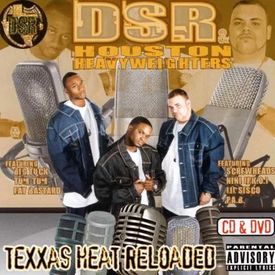 Texxas Heat Reloaded 專輯 DJ Grind/DSR/Tum Tum