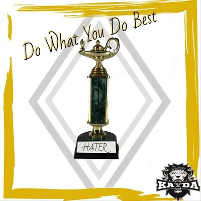 Do What You Do Best 專輯 LOCA B/Kayda/Bübü