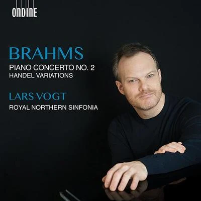 BRAHMS, J.: Piano Concerto No. 2Handel Variations (Vogt, Royal Northern Sinfonia) 專輯 Sarah Chang/Lars Vogt