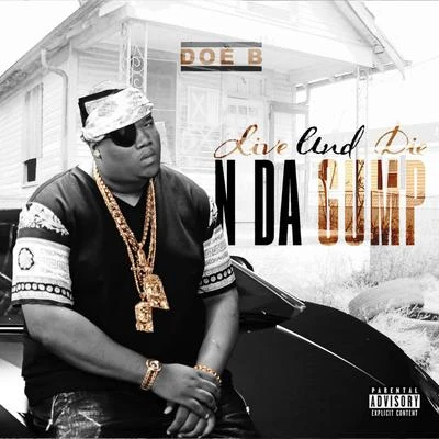 Doe B Live And Die N Da Gump