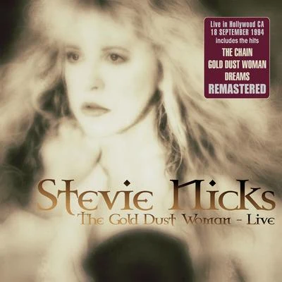 Stevie NicksVintage Lounge Orchestra The Gold Dust Woman: Live in Hollywood, CA 18 Sep 94 (Remastered)