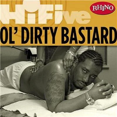 Rhino Hi-Five: Ol Dirty Bastard 專輯 Ol Dirty Bastard