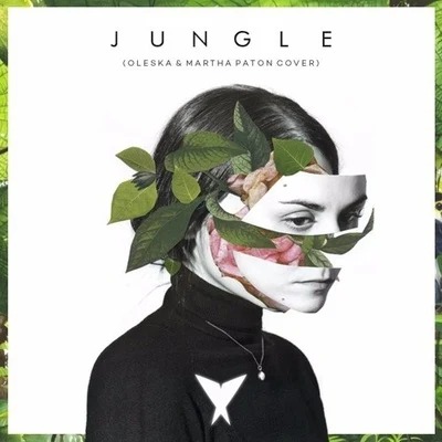 Jungle (Martha Paton Cover) 专辑 Oleska