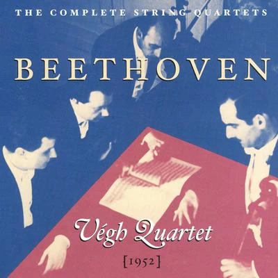 BEETHOVEN: String Quartets Nos. 1-16 (Complete) (Vegh Quartet) (1952) 專輯 Végh Quartet