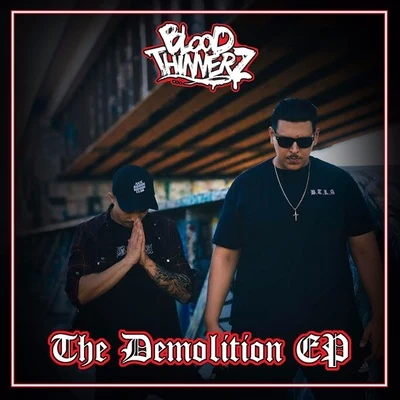 The Demolition EP 專輯 BloodThinnerz