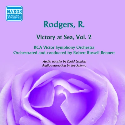 RODGERS, R.: Victory at Sea, Vol. 2 (Bennett) 專輯 Robert Russell Bennett