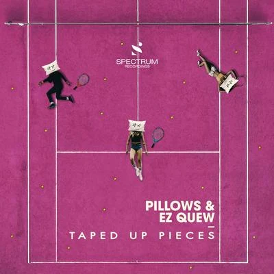 Taped Up Pieces 专辑 Whocares/Pillows