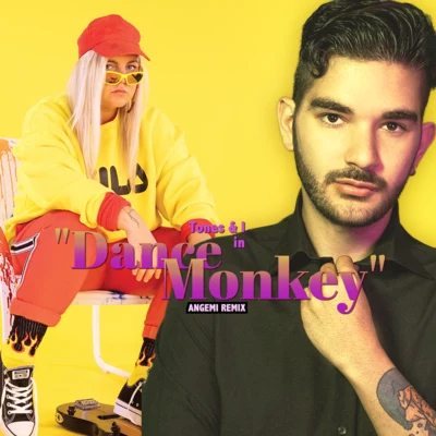 Dance Monkey (ANGEMI Remix) 专辑 ANGEMI/Dimitri Vegas & Like Mike