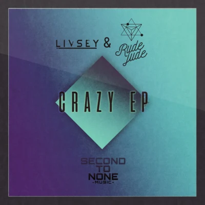 Livsey Crazy EP