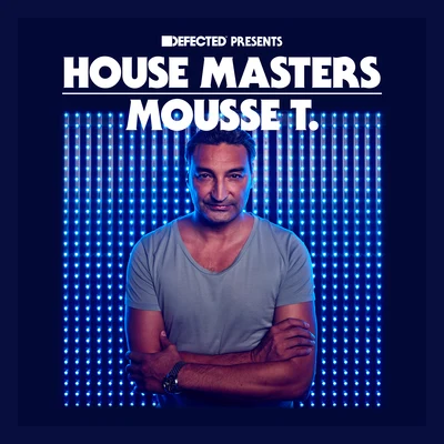 Defected Presents House Masters - Mousse T. 專輯 Mousse T.