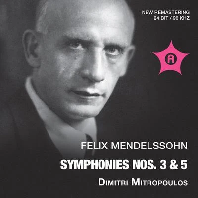 MENDELSSOHN, Felix: Symphonies Nos. 3 and 5 (Berlin Philharmonic, Cologne West German Radio Symphony, Mitropoulos) (1940-1960) 专辑 New York Philharmonic Orchestra/Dimitri Mitropoulos