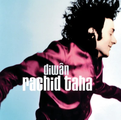 Diwan 专辑 Rachid Taha