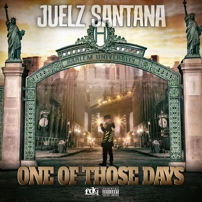 One of Those Days 專輯 Juelz Santana/Ike Eyes/Donna Hunter/JR Writer/Camron