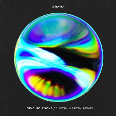 Give No ****s (Justin Martin Remix) 專輯 Blackbird Blackbird/Justin Martin/Body Language/Crazy P/Miguel Migs