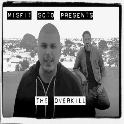 The Overkill 专辑 Baby Bounce/Misfit Soto